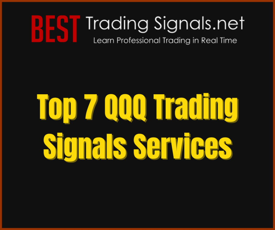 Top 7 QQQ Trading Signals Services