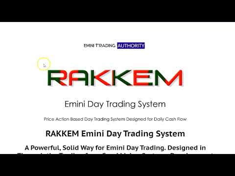 Introducing RAKKEM Emini Day Trading System