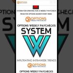 Options Weekly Paychecks System W for Monsterous Cash Flow